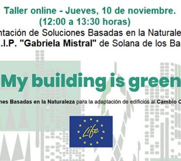 10 noviembre | Soluciones Basadas en la Naturaleza para la adaptación de edificios al cambio climático. Proyecto MyBUILDINGisGREEN