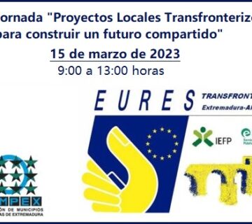 Próximo 15 de marzo | Jornada “Proyectos Locales Transfronterizos para construir un futuro compartido»