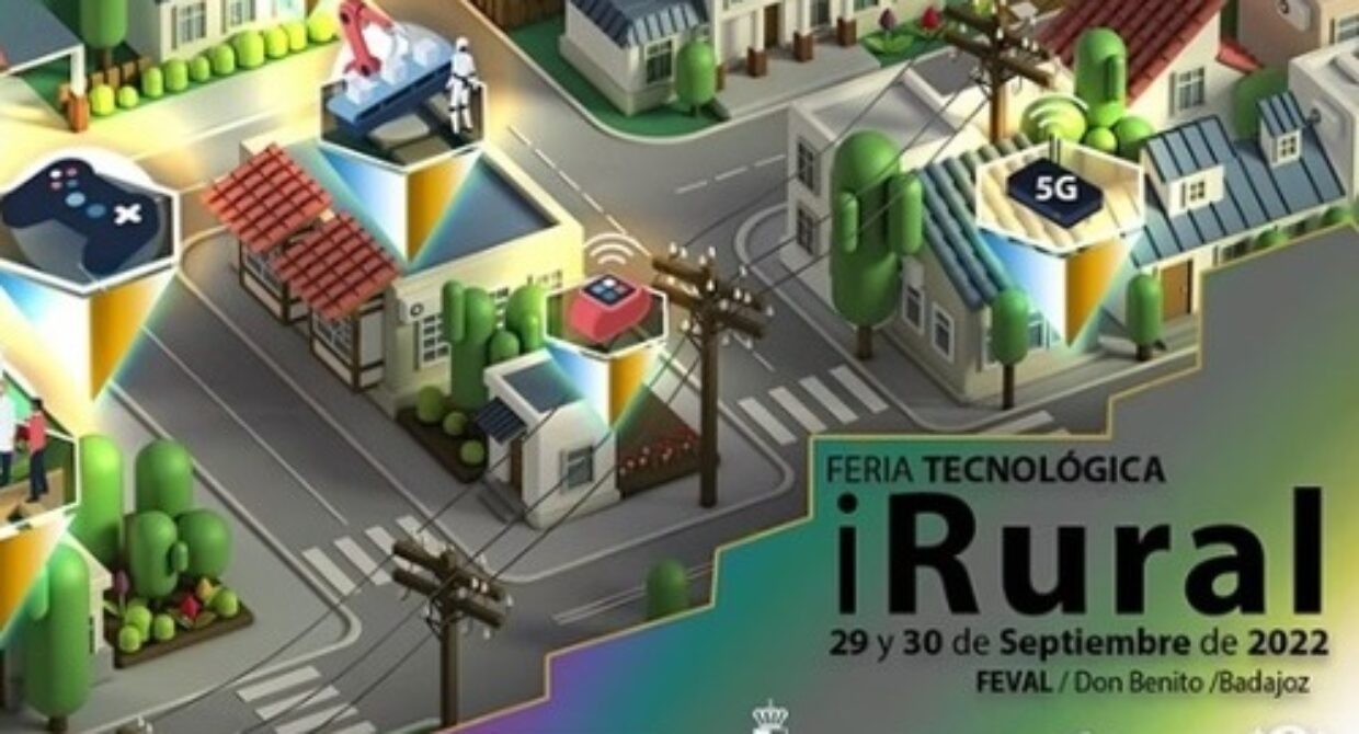 iRural 2022. Feria tecnológica del mundo rural – 29 y 30 de septiembre, en Don Benito